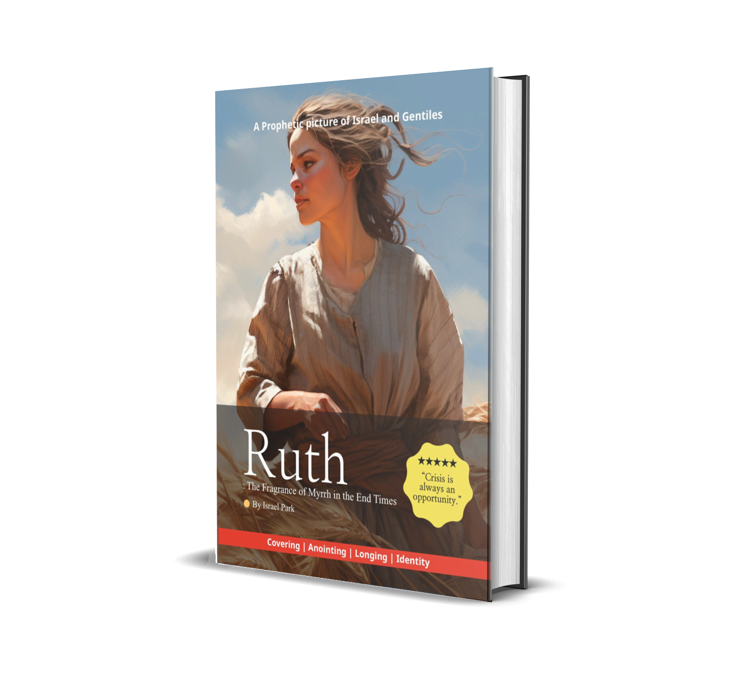 Ruth The Fragrance Of Myrrh In The End Times A Prophetic Picture Of