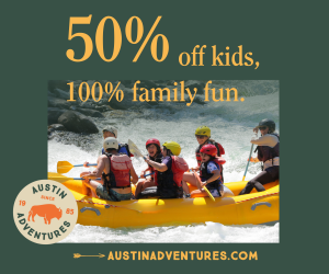 Austin Adventures  - 50 % off kids, 100% family fun