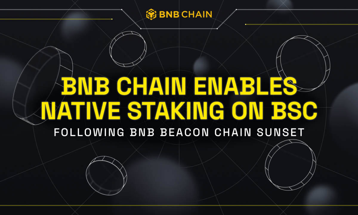 BNB Chain to Enable Native Staking on BNB Smart Chain (BSC) following