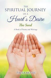 The Spiritual Journey of a Heart's Desire The Seed