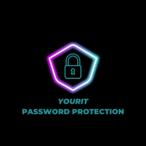 lock and security shield with text "YourIT Password Protection" to depict IT cybersecurity protection