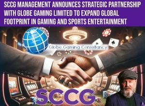 SCCG Management Announces Strategic Partnership with Globe Gaming Limited