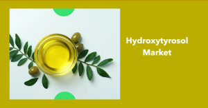 Hydroxytyrosol Market
