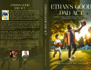 Ethan's Good Dad Act - A father turns his lemons into lemonade  so all Good Dads can take a sip!