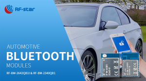 RF-star automotive Bluetooth modules RF-BM-2642QB1I RF-BM-2340QB1