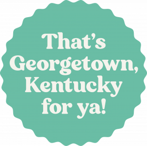 Tourism today is Big Business. But, it doesn’t seem that long ago that tourism was something of an afterthought – frivolous fun that, while enjoyable for all concerned, couldn’t compete with essential services when it came to allocating dollars That's Georgetown, KY for ya!