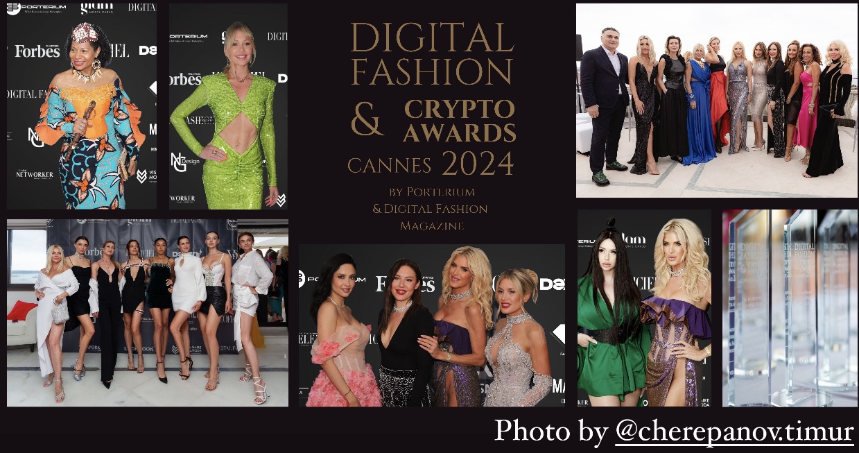 Cannes Hosts the Resounding Success of the Digital Fashion & Crypto Awards  by Porterium & Digital Fashion Magazine