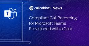 Compliant Call Recording for Microsoft Teams Provisioned with a Click.