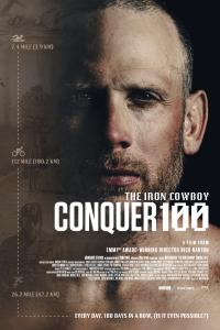 The Iron Cowboy: Conquer 100 Presented By Abundance Studios®