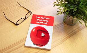 The Youtube Marketing Handbook | Warren H. Lau