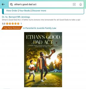 Ethan's Good Dad Act destined to reach the #1 best seller list.