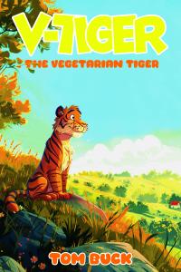 V-Tiger: The Vegetarian Tiger by Thomas Buck