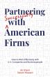 Partnering Successfully With American Firms Named Best Business Book in the International Firebirds Awards