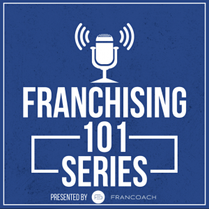 Franchising 101 Podcast logo: blue square with white text and microphone graphic