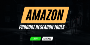 Best Amazon Product Research Tool