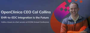 CEO Cal Collins chairs SCDM 2024 session on EHR-to-EDC Integration