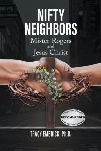 Nifty Neighbors: Mister Rogers & Jesus Christ