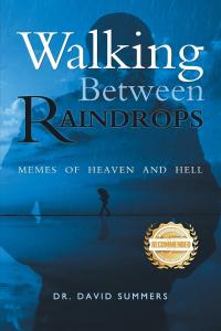 Walking Between Raindrops