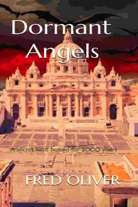 Book cover of 'Dormant Angels' by Fred Oliver featuring the Vatican from St. Peter's Square under a dark, reddish sky with flying demons. The title is in large capital letters at the top, and the author's name is in medium-sized capital letters at the bot