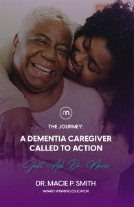 A Dementia Caregiver Called to Action