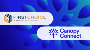 Canopy Connect and FirstChoice Announce Strategic Partnership