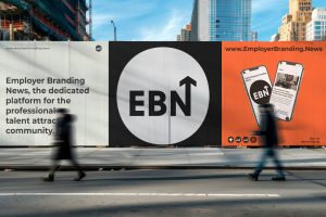 Employer Branding News (EBN), a bold new industry platform developed and launched by Fathom, has officially gone live Street wall display featuring EBN posters in three sections: the center shows the EBN logo, the left describes EBN as 'Employer branding news, the dedicated platform for the professional talent attraction community,' and the right section shows two angled