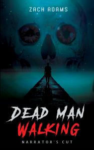 Dead Man Walking: Narrator's Cut