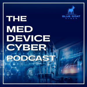 The Med Device Cyber Podcast