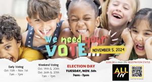 We Need Your Vote! Nov. 5, 2024