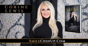 Corine Lewis, "SMILE, Chin Up!" Bestselling Author