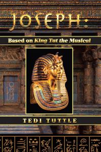 Tedi Tuttle's Historical Fiction Novel Joseph: Based on King Tut the ...