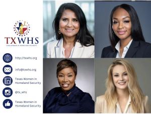 Texas Women in Homeland Security Founding Members: Waheeda Yousofzoy – President, LaSandra Brown – Secretary, Dr. Janeana White – Treasurer, and Chelsia Elmore – Vice President