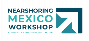 Nearshoring Mexico Workshop I AMPIP INDEX I Supply Chain & Manufacturing