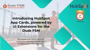 Dusk Field Service Management Software HubSpot App Cards