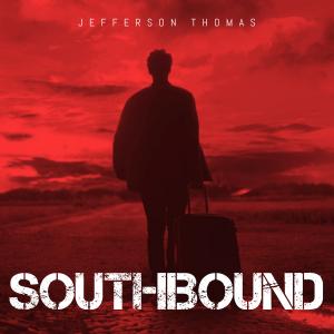 "Southbound" - the new release from Jefferson Thomas