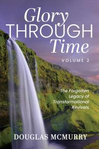 Glory Through Time Volume 2