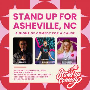 Join us for a night of laughter and hope as national comedians and Atlanta's community come together to support Asheville, NC on December 14th at The Loft at CenterStage.