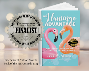 The Flamingo Advantage by Katie Hornor receives Finalist Award in Independent Author Network 2024 Book of the Year Awards