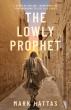 The Lowly Prophet Wins 2024 American Writing Awards for Spirituality and Fiction Inspirational