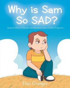 Why is Sam So SAD?: