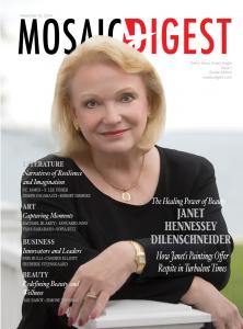 Janet Hennessey Dilenschneider graces the cover of Mosaic Digest magazine, where she discusses her mission to preserve nature through art