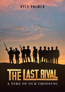 The Last Rival: A Time of our Choosing