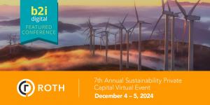 Wind turbine blades at sunrise with B2i Digital and ROTH logos, advertising the 7th Annual Sustainability Private Capital Virtual Event.