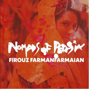 Nomads of Persia by Firouz FarmanFarmaian (Photo Credit: We R the Nomads 2024)