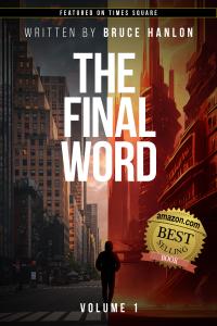 The Final Word: Volume 1 by Bruce Hanlon