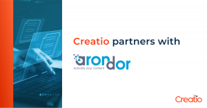 Creatio and Arondor Partner to Enhance Enterprise Content Management
