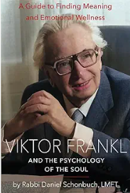 Viktor Frankl and the Psychology of the Soul