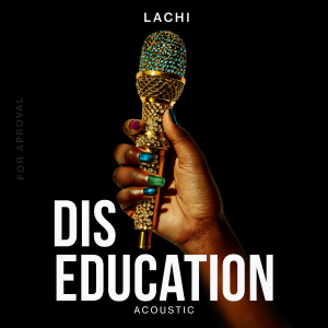 'Diseducation' by Lachi