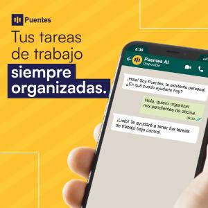 Publicidad de Puentes mostrando un chat de ejemplo en WhatsApp, con el texto 'Tus tareas de trabajo siempre organizadas' y un fondo amarillo.