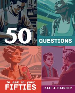 50 Questions to Ask in Your Fifties